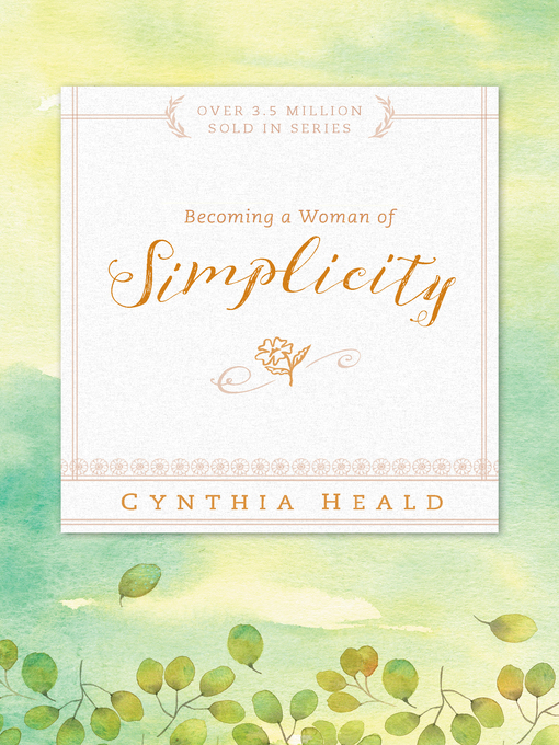 Title details for Becoming a Woman of Simplicity by Cynthia Heald - Available